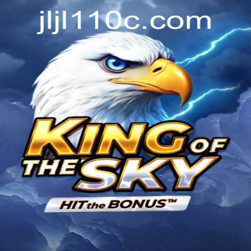 Discover KingOfTheSky: A Thrilling Adventure Awaits